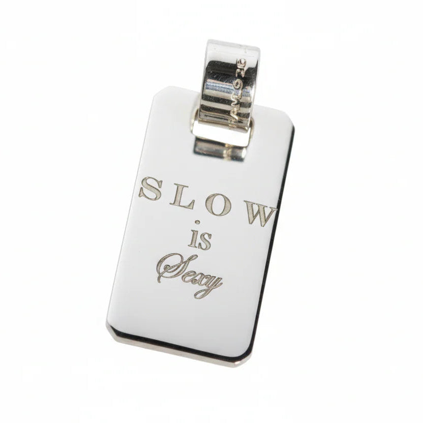 Slow is Sexy - Silver