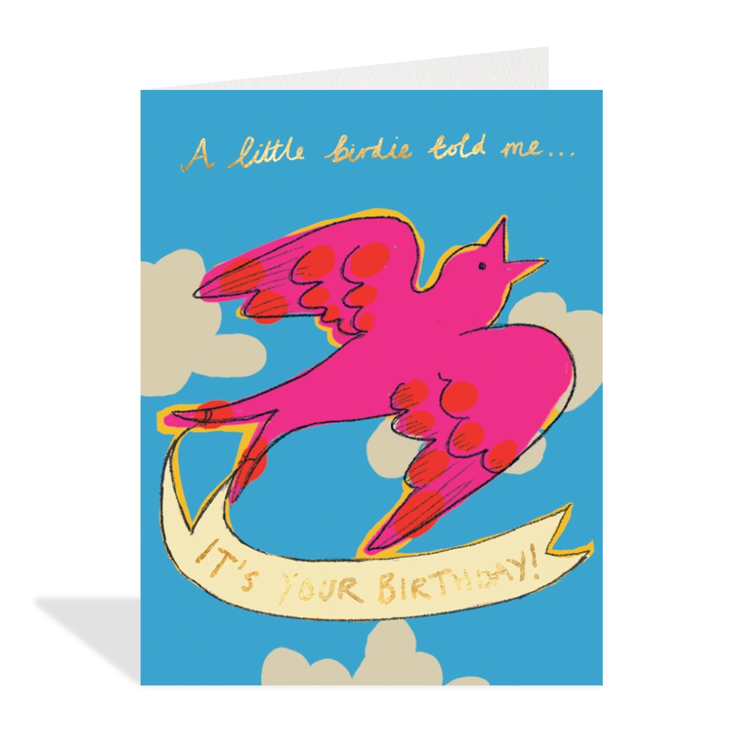 A Little Birdie Told Me It's Your Birthday Card